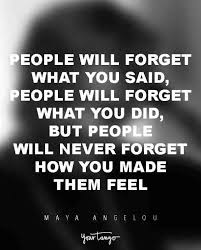 82 Maya Angelou Quotes That Taught Us The Meaning Of Life Life Quotes Wise Quotes About Life Wise Quotes