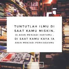 Kelebihan Ilmu Tuntutlah Ilmu Dahhabaqdah Tag Kawan Hangpa Quotes Playbill Bff