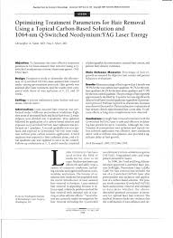 You can find out whether you're a good laser hair removal candidate and receive individualized treatment recommendations by speaking with our aestheticians in person. Pdf Optimizing Treatment Parameters For Hair Removal Using A Topical Carbon Based Solution And 1064 Nm Q Switched Neodymium Yag Laser Energy