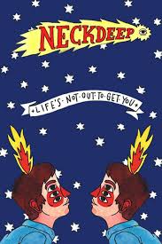 Neck Deep Life S Not Out To Get You Lyrics Neck Deep Wallpaper Tumblr Deep Wallpaper Neck Deep Albums Neck Deep Band