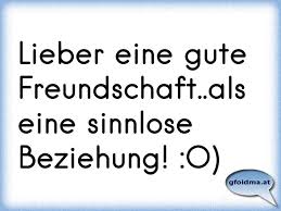 Freundschaft Statt Beziehung Sprüche Partnerschaft Wenn Aus Liebe