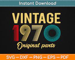 Download 50th Birthday Vintage Retro 1970 Original Parts Svg Design Cut File Digital Download Artprintfile