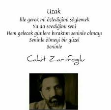 Cahit zarifoğlu'nun çok sevilen şiirleri. Cahit Zarifoglu Uzak Ilham Verici Sozler Ozlu Sozler Guzel Soz