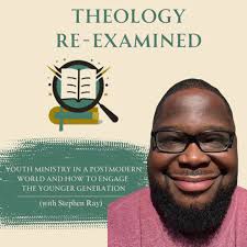 Youth Ministry in a Postmodern… ‑ Theology Re-Examined ‑ Apple Podcasts
