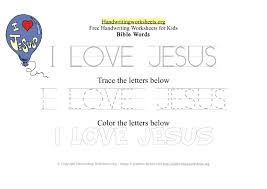 Kids can practice their handwriting skills by tracing all of the capital letters in the english alphabet. I Love Jesus Bible Words Handwriting Printable Handwriting Worksheets Org