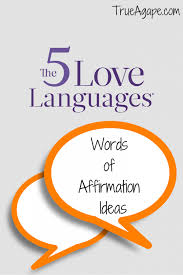 5 Love Languages Words Of Affirmations Words Of Affirmation Love Languages Love And Marriage