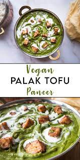 Vegan Palak Tofu Paneer Six Hungry Feet Paneer Dinner Recipes Healthy Family Interesting Food Recipes