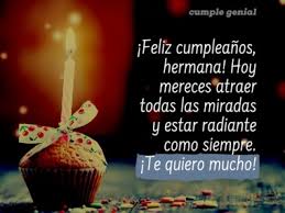 Frases de feliz cumpleaños para una hermana. Feliz Cumpleanos Para Una Hermana Cumple Genial