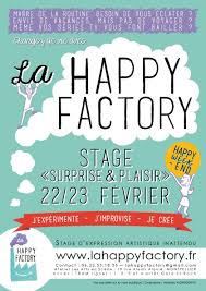 On vous propose aujourd'hui un panel varié de films. Stage Surprise Plaisir 22 23 Fevrier A Montpellier La Happy Factory