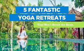 Why are we not happy? 5 Fantastic Yoga Retreats That Won T Break The Bank