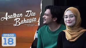 Sebenarnya abang ikmal sudah lama sukakan adira dan memasang niat untuk melamarnya bila adira. Asalkan Dia Bahagia 2019 Episod 18 Youtube