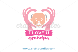Free svg image & icon. I Love You Grandpa Svg Cut File Craftbundles