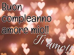 Buon Compleanno Amore 131 Frasi E Immagini Per Un Occasione Speciale Aforismi E Citazioni