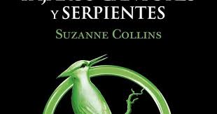 Los juegos del hambre narrado desde el punto de vista de peeta mellark. El Buho Entre Libros Balada De Pajaros Cantores Y Serpientes Suzanne Collins