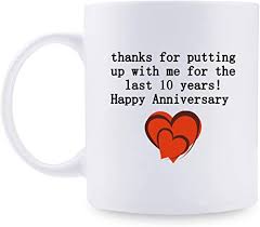 On our 12th wedding anniversary, i thought the best gift i could give my wife were those precious moments of deep sleep. Funny Coffee Mug For The 10th Wedding Anniversary Gift For Couples 10 Year Anniversary 11oz Funny Coffee Mug For Couples Husband Hubby Wife Him Puttup With Me Amazon De Kuche Haushalt