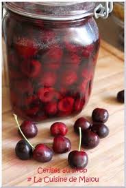 Comment Preparer Des Conserves De Cerises Au Sirop La Cuisine De Malou Cerises Au Sirop Conserve De Cerises Recette Cerise