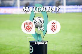 Photo Ligue 2 - Nancy vs Reims : Sur quelle chaîne et à ... - MadeInFOOT