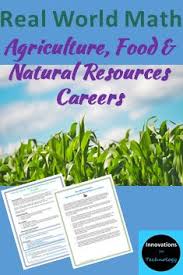 Real World Math How Math Is Used In Agriculture Food Natural Resource Jobs Basic Math Skills Real Life Math Natural Resources Activities