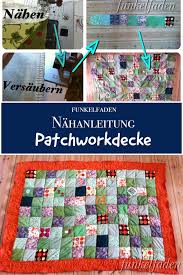 Nahanleitung Einfache Patchworkdecke Nahen Fur Anfanger Patchworkdecke Patchworkdecke Nahen Quilten Anfanger