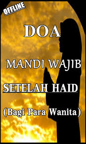 6.1 setelah berhentinya darah haid wanita. Doa Mandi Wajiab Setelah Haid Bagi Para Wanita Fur Android Apk Herunterladen