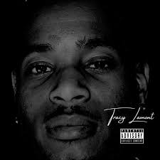 Tracy Lamont Lyrics, Songs, and Albums