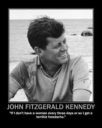 And We Wouldnt Want The President Getting Headaches Every Three Days Jfk Quotes Liberal Quotes Kennedy Quotes