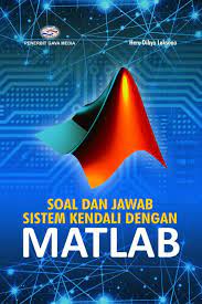Maybe you would like to learn more about one of these? Soal Dan Jawab Sistem Kendali Matlab