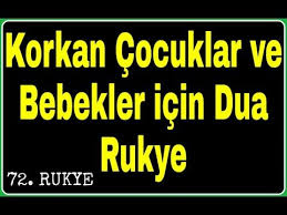 Korkan Cocuklar Icin Dua Korkan Bebekler Icin Dua Korkanlar Icin Rukye Youtube