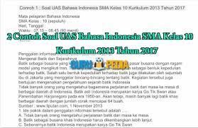 2 Contoh Soal Uas Bahasa Indonesia Sma Kelas 10 Kurikulum 2013 Tahun 2017 Kurikulum Bahasa Indonesia Bahasa
