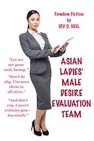 Nok was a dream date … this was just wonderful! Asian Ladies Male Desire Evaluation Team The Irv O Neil Erotic Library Book 26 English Edition Ebook Neil Irv O Amazon De Kindle Shop