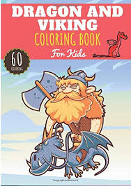 This coloring set is perfect for adults and kids and can be a great conversation starter with your children, so that they can learn to value all people, too. Dragon And Viking Coloring Book For Kids Girl Boy Kids Coloring Book With 60 Unique Pages To Color On Dragons And Vikings Nordic People And Perfect For Preschool