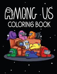 Among us impostor looking out the vent: Among Us Coloring Book Coloring Pages With Among Us Images Crewmate Or Sus Impostor Memes Iconic Scenes Characters And Unique Mashup Photos Paperback West Side Books