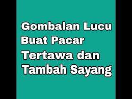 Check spelling or type a new query. Kata Lucu Buat Pacar Tertawa Cikimm Com