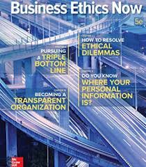 Business Ethics Now Business Careers Pdf Business Ethics Ethics Book Ethics