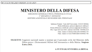 1.trasferimento e ministero difesa : Soggiorni Nazionali Marini E Montani Per Il Personale Civile Del Ministero Della Difesa Presso I Distaccamenti Militari Dell Aeronautica E Della Marina Stagione Estiva 2021 L Esercito Le Ha Sospese Anche Per Il Personale
