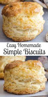 These Simple Biscuits Are Buttery And Flakey And Everything A Biscuit Should Be Fast And Easy To Make And Biscuits Easy Homemade Biscuits Easy Biscuit Recipe