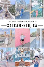 The Best Instagram Picture Spots In Sacramento California In 2020 Sacramento Photography California Photography California Travel