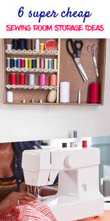 Thes are great diy ideas to make your own. 6 Super Cheap Sewing Room Organization Ideas To Rock Your Room