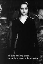 Black And White Photography Quotes Soul 13 Times Wednesday Addams Spoke To Our Black Soul Addams Family Wednesday Addams Wearing Black