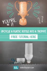 How To Make A Trophy By Recycling A Plastic Bottle Plastic Bottle Crafts Diy Trophy Plastic Bottles