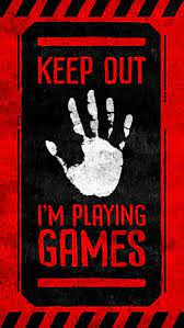 Keep Out I Am Playing Games Game Wallpaper Iphone Gaming Wallpapers Iphone Wallpaper