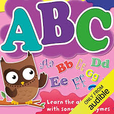 Free kids video song with a free lyric sheet & activities! Abc Learn Your Alphabet With Songs And Rhymes By Audible Studios Audiobook Audible Com