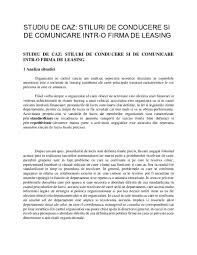 Studiu de caz în unitatea şcolară. Doc Studiu De Caz Stiluri De Conducere Si De Comunicare Intr O Firma De Leasing Studiu De Caz Stiluri De Conducere Si De Comunicare Intr O Firma De Leasing 1 Analiza Situatiei Bogdan