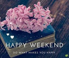 These quotes, sayings, and happy birthday wishes are the best way to wish your friends, family. Have A Nice Weekend Beautiful Weekend Quotes