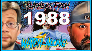 Slasher Movies From 1988 (Watch Along)