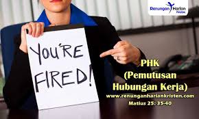 Dapat diputuskan dengan surat cerai resmi, dan dalam tahap ini perbuatan tidak setia dilihat sebagai perzinahan. Renungan Harian Matius 25 35 40 Phk Pemutusan Hubungan Kerja