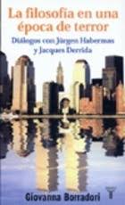 Inquiries regarding reproduction and subscription should be addressed to vassar college journal of philosophy at philosophyjournal@vassar.edu. La Filosofia En Una Epoca De Terror Borradori Giovanna By Borradori Giovanna New Ver Descripci N 2004 Juanpebooks