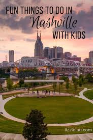 3 Fun Things To Do In Nashville With Kids Nashville Vacation Nashville Trip Travel Usa