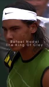 Rafael Nadal King