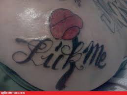 You make me smile like a fool pictures. Lick Me Like A What The Hell Is That Ugliest Tattoos Funny Tattoos Bad Tattoos Horrible Tattoos Tattoo Fail